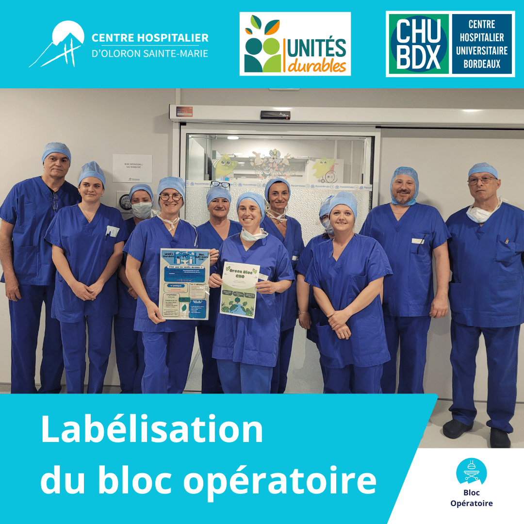 Le bloc opératoire du CH d'Oloron obtient son label « Unité durable » !